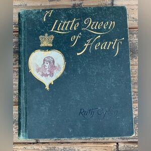 A Little Queen of Hearts book Ruth Ogden c 1893 vintage antique old
